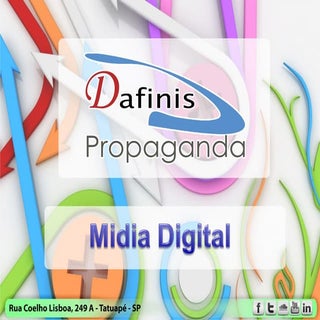 Midia Digital - Dafinis Propaganda