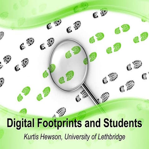 Digital Footprints and Students Presentation