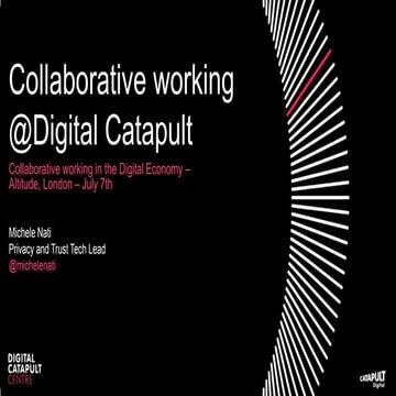 Collaborative Working @ Digital Catapult - Digital Catapult - Michele Nati