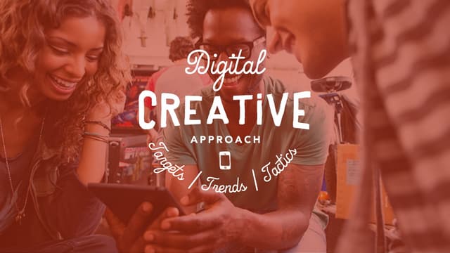Targets, Trends, Tactics – An Approach to Digital Creative