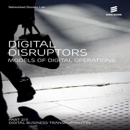 Digital disruptors - Models of digital operations