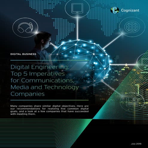 Digital Engineering: Top 5 Imperatives for Communications, Media and Technolo...