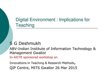 Digital environment-&-teaching -26-mar-2015-deshmukh-mits