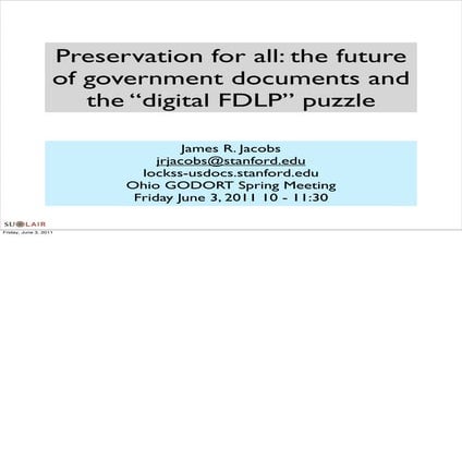 Preservation for all: the future of government documents and the “digital FDL...