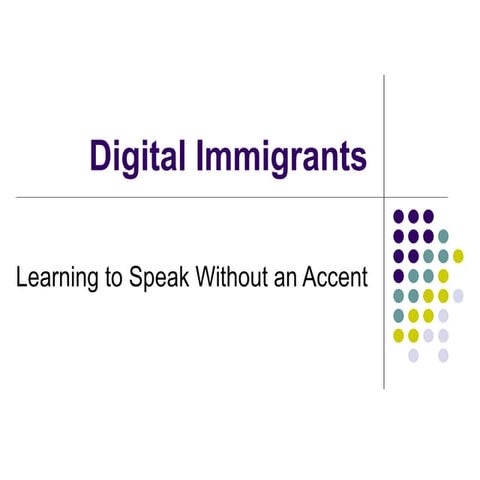 Digital Immigrants