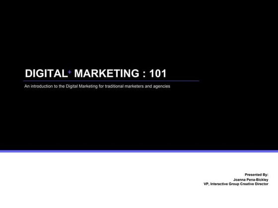 Digital + Marketing 101