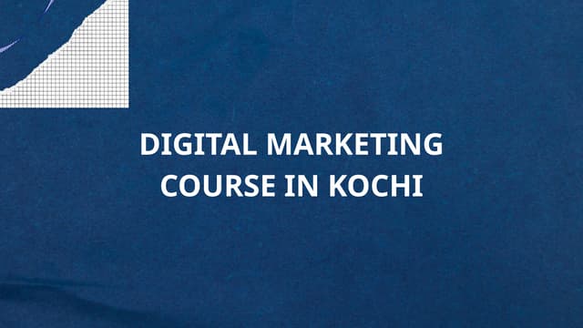 Best Digital Marketing Course in Kochi | Learn SEO, SEM & Social Media