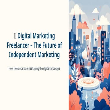 Digital-Marketing-Freelancer-The-Future-of-Independent-Marketing.pptx.pptx