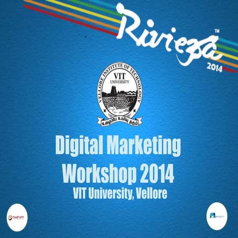 Digital Marketing Workshop 2014 at VIT University Vellore.