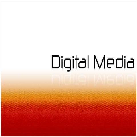 Digital Media Report
