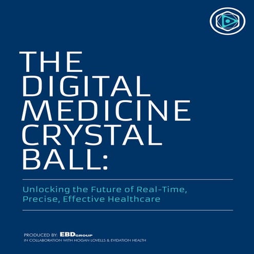 mHealth Israel_ Digital Medicine_Whitepaper_The Digital Medicine Chrystal Ball