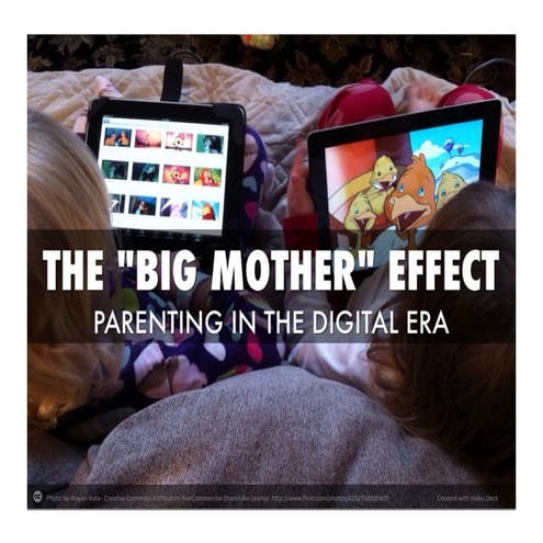 Digital Parenting - The Big Mother Effect 