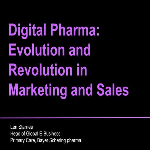 Digital Pharma: Evolution and Revolution in Marketing & Sales