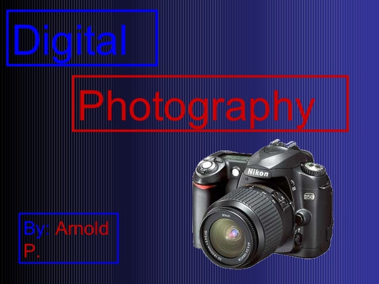Digital Photography