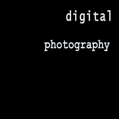 Digital Photography