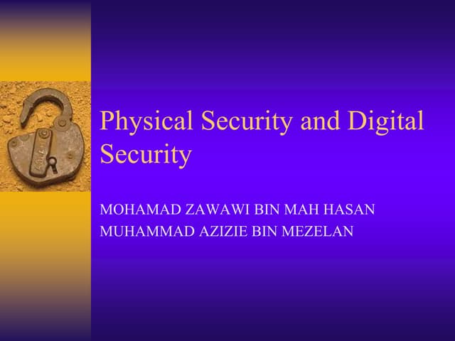 Digital physical security[present]