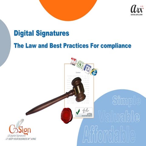 Digital Signatures:  The Law and Best Practices for Compliance