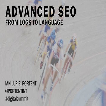 Advanced SEO: Logs, Load, and Language