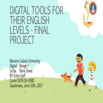Digital   Tools for their English Levels 2017 Teachers Workshop