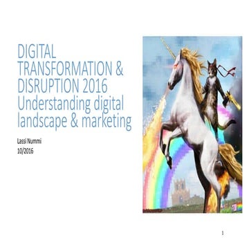 DIGITAL TRANSFORMATION & DISRUPTION 2016 - Understanding digital landscape &...