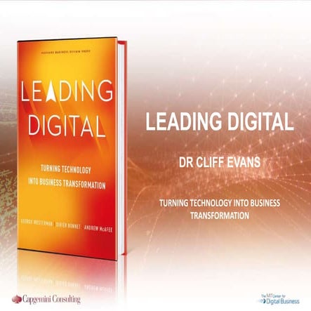 Leading Digital - Turning Technology into Business Transformation