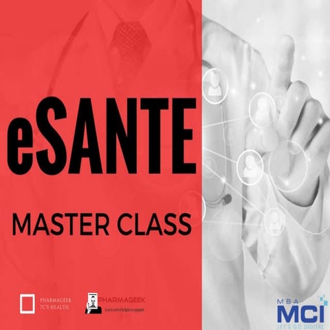 MASTER CLASS E SANTE - #MBAMCI - Santé, pharma 2.0, IOT, 