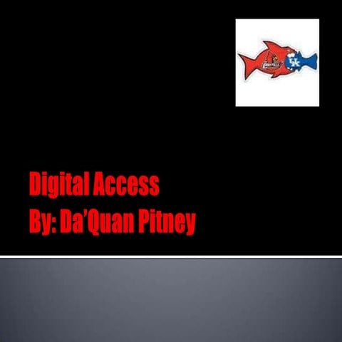 Digital access