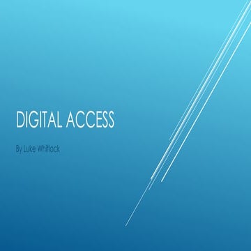 Digital access
