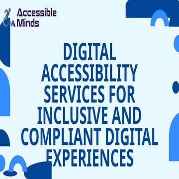 Digital Accessibility Services for Inclusive and Compliant Digital ...