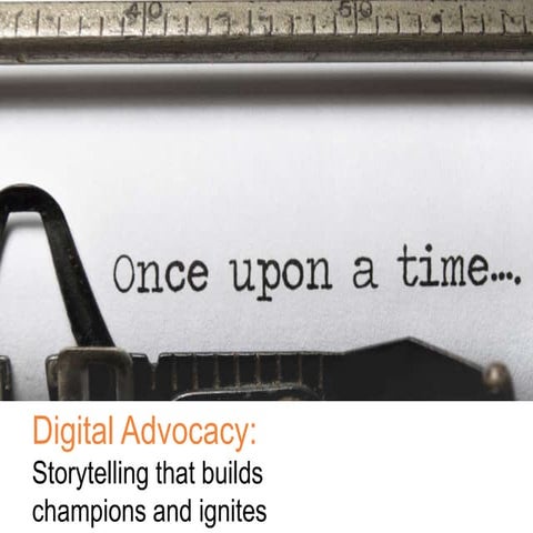 Digital Advocacy and Storytelling