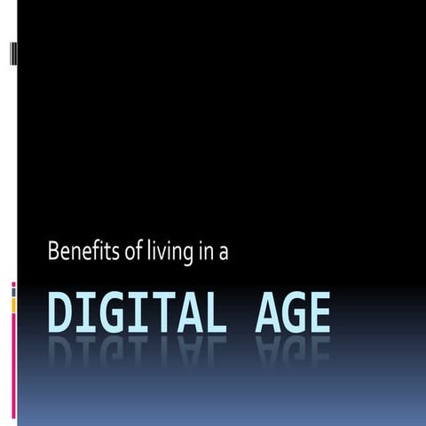 Benefits of Living in a Digital Age