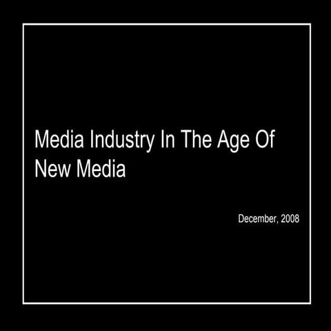 Media industry at the age of new media