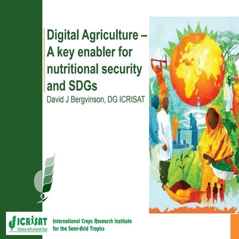 Digital Agriculture – A key enabler for nutritional security and SDGs by Dr D...