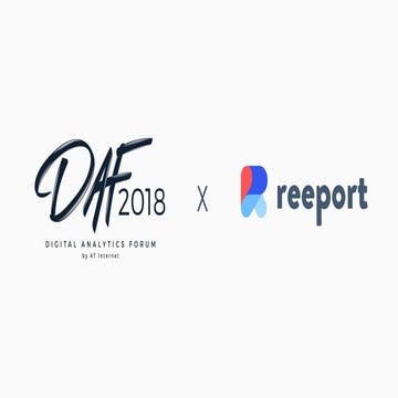 Reeport @ Digital Analytics Forum 2018: Defining KPIs that matter
