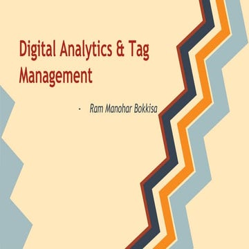 Digital Analytics and Tag Management - Presented at SEMPO India 2014