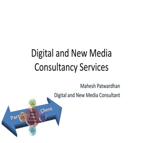 Digital And New Media Consultancy Services
