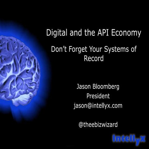 Digital and the api economy - don't forget your systems of record