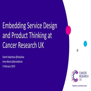 Embedding service design and product thinking at Cancer Research UK | Heads o...