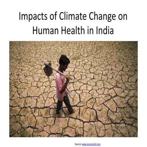 Impacts of Climate Change on Human Health in India_Digital Artifact | PPTX