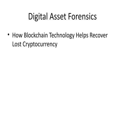 Digital Asset Forensics: Recovering Lost Cryptocurrency Using ...