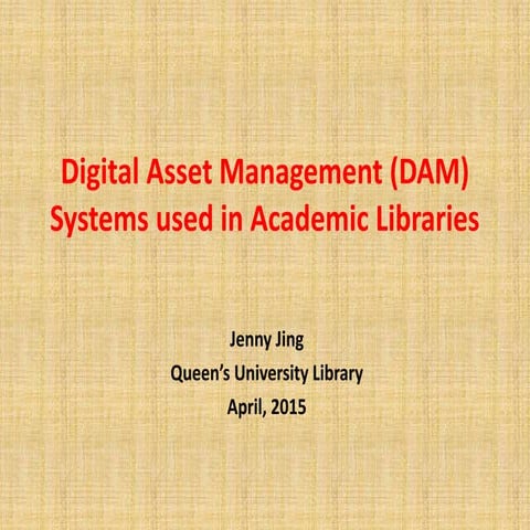 Digital asset management (dam) systems used in Libraries