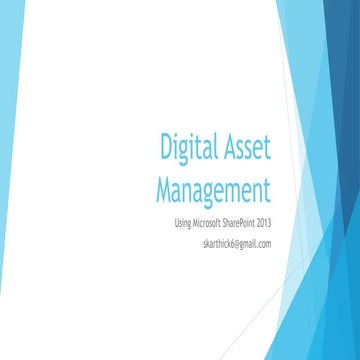 Digital asset management using SharePoint 2013