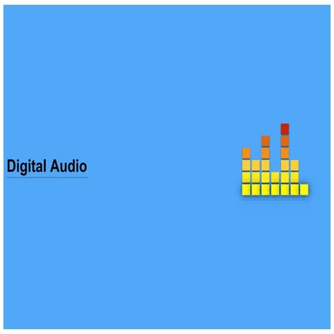 Digital Audio