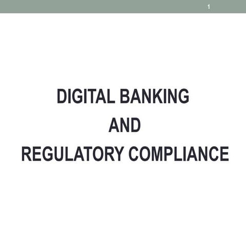 Digital banking an regulatry compliance   