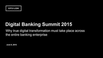 Why true digital transformation must take place across the entire banking ent...