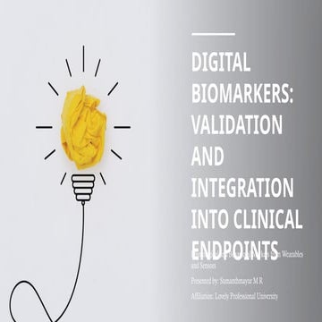 Digital Biomarkers: Validation and Integration into Clinical Endpoints