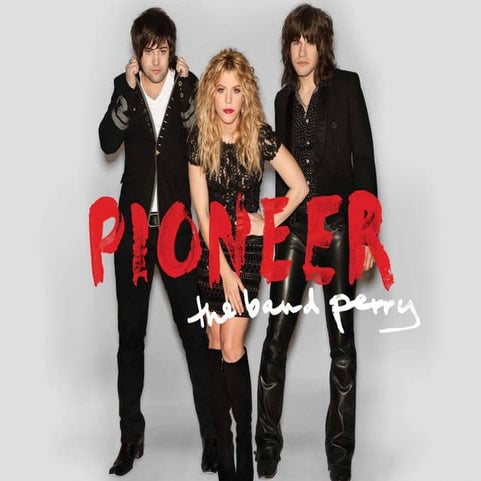 The Band Perry Pioneer Digital Booklet