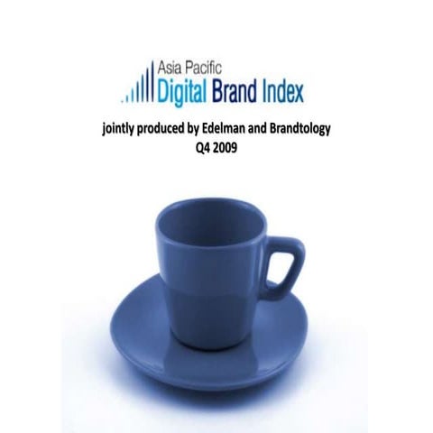 Asia Pacific Digital Brand Index 2.0 by Brandtology & Edelman