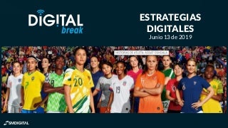 Digital break 13 junio 2019