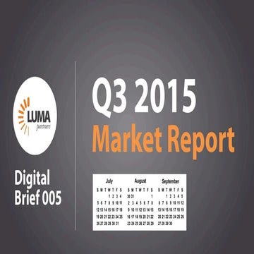 LUMA Digital Brief 005 - Market Report Q3 2015